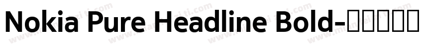 Nokia Pure Headline Bold字体转换